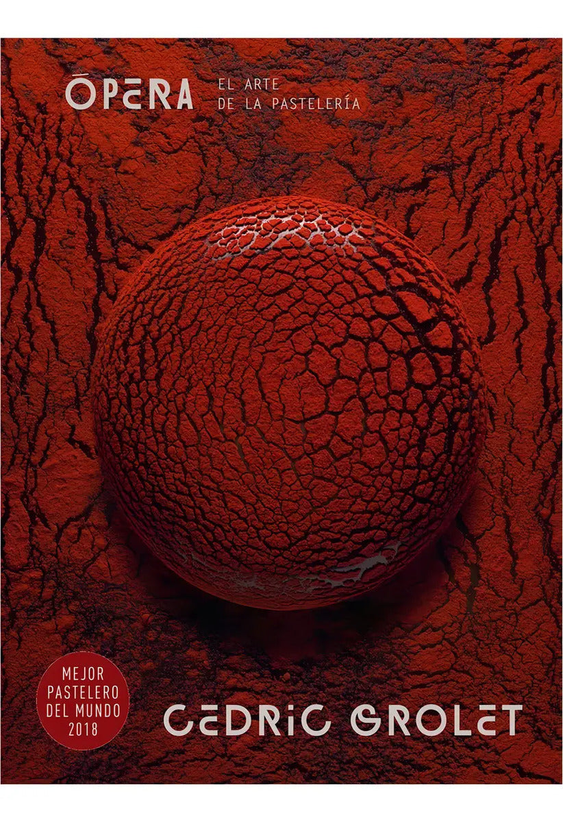 Portada de Ópera El Arte De La Pastelería De Cedric Grolet Ediciones Akal 2020