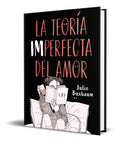 Portada de Libro La Teoría Imperfecta Del Amor [julie Buxbaum] Original