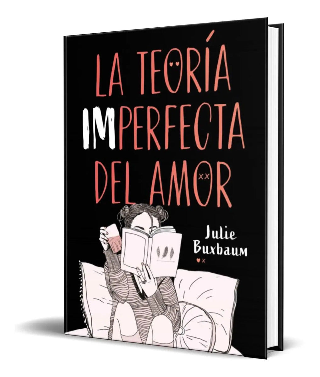 Portada de Libro La Teoría Imperfecta Del Amor [julie Buxbaum] Original