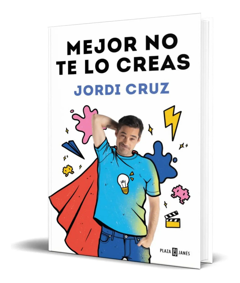 Portada de Libro Mejor No Te Lo Creas [ Jordi Cruz ] Original