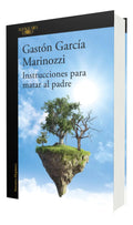 Portada de Instrucciones Para Matar Al Padre [ Gastón G. Marinozzi ]