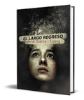 Portada de Libro El Largo Regreso [ Jordi Sierra I Fabra ] Original