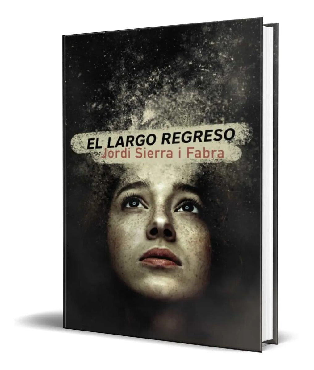 Portada de Libro El Largo Regreso [ Jordi Sierra I Fabra ] Original