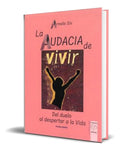 Portada de Libro La Audacia De Vivir [ Armelle Six ] Original