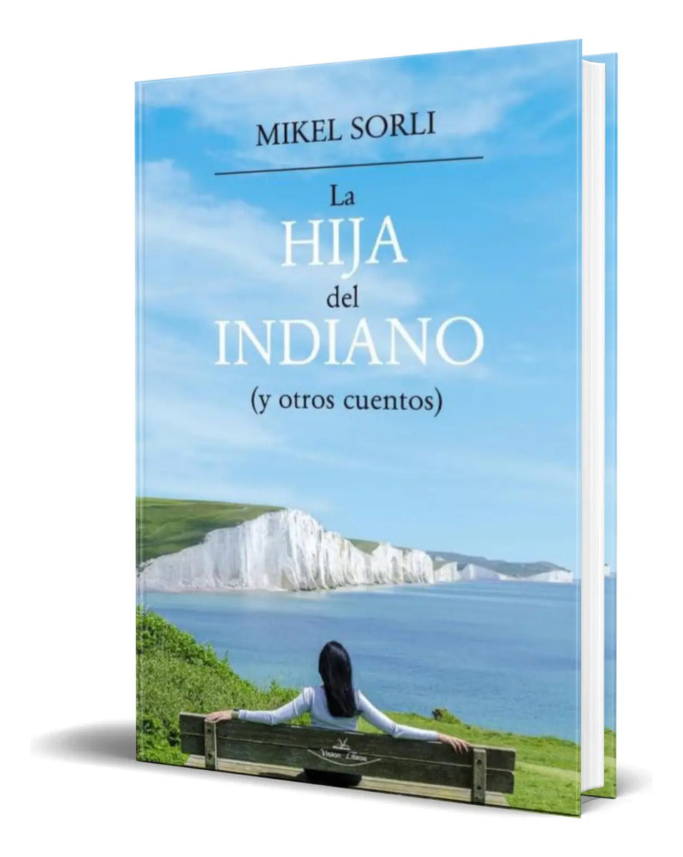 Portada de Libro La Hija Del Indiano [ Mikel Sorli ] Original