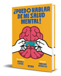 Portada de Libro ¿puedo Hablar De Mi Salud Mental! [ Original ]