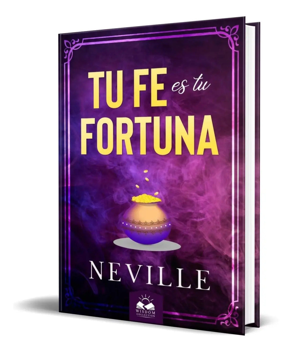 Portada de Libro Tu Fe Es Tu Fortuna - Marcela A Allen [ Original ]