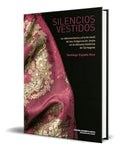 Portada de Libro Silencios Vestidos [ Santiago Espada Ruiz ] Original