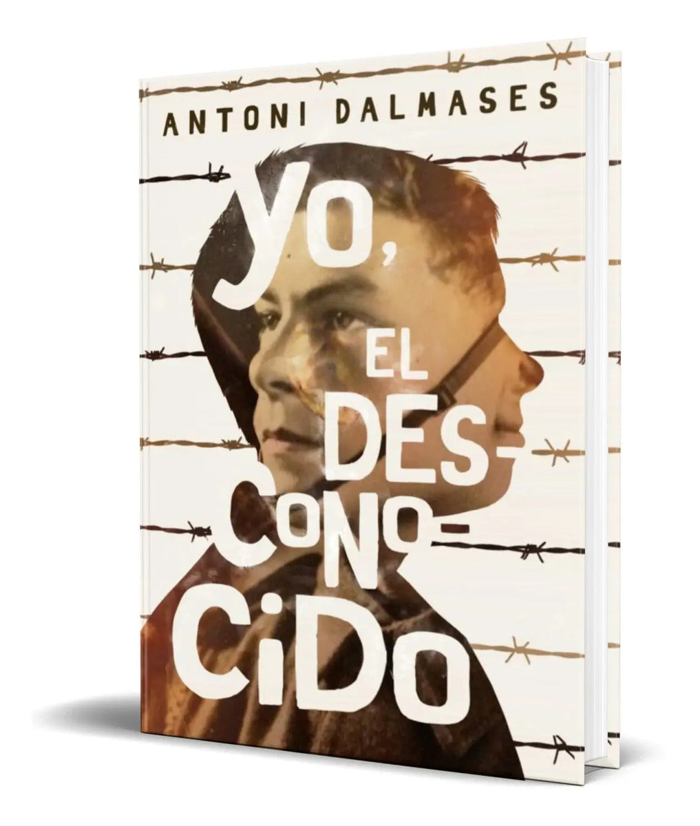 Portada de Libro Yo, El Desconocido [ Antoni Dalmases ] Original