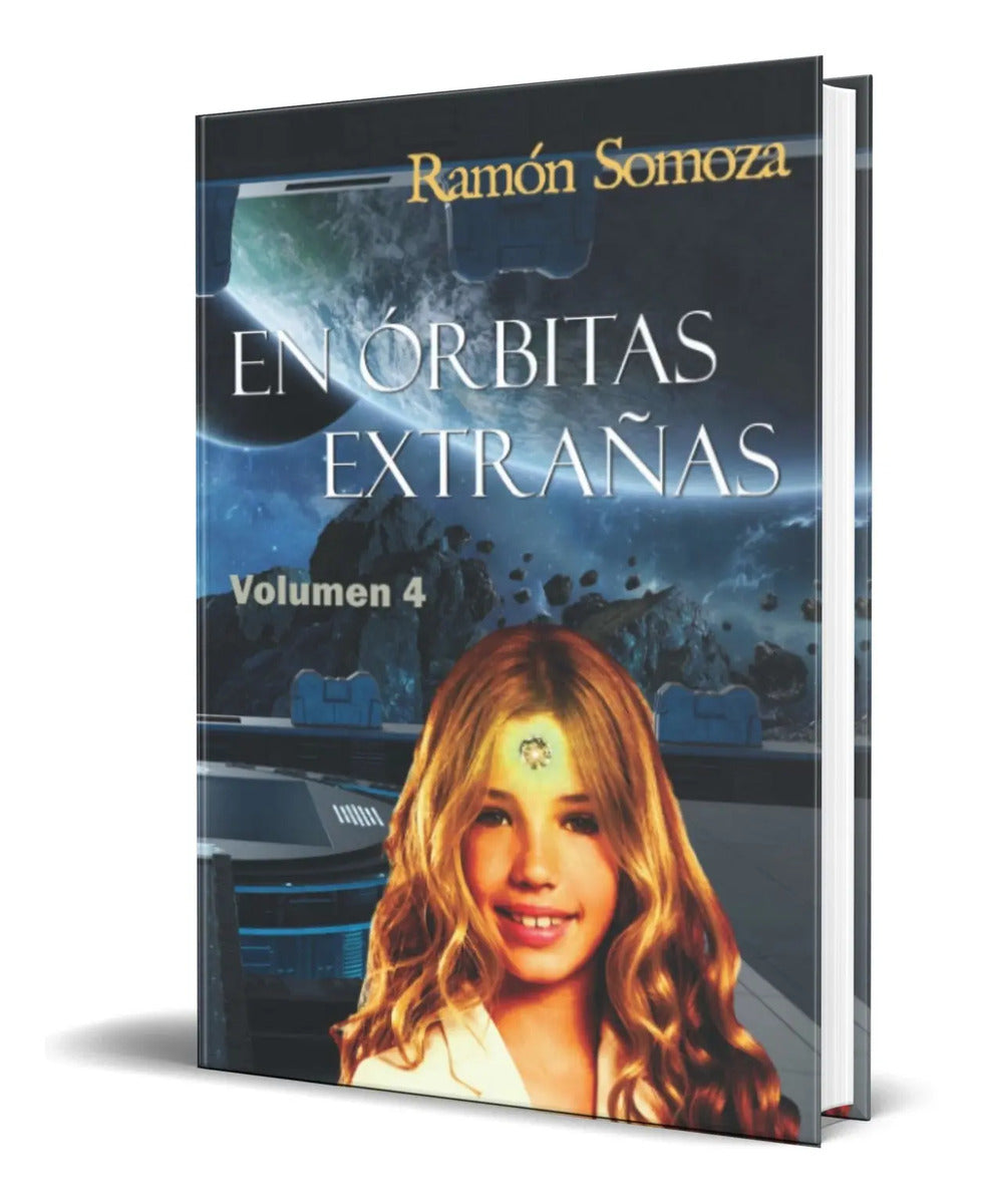 Portada de Libro En Órbitas Extrañas Vol.4 [ Ramón Somoza ] Original