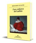 Portada de Libro Los Colores Del Adios [ Bernhard Schlink ] Original