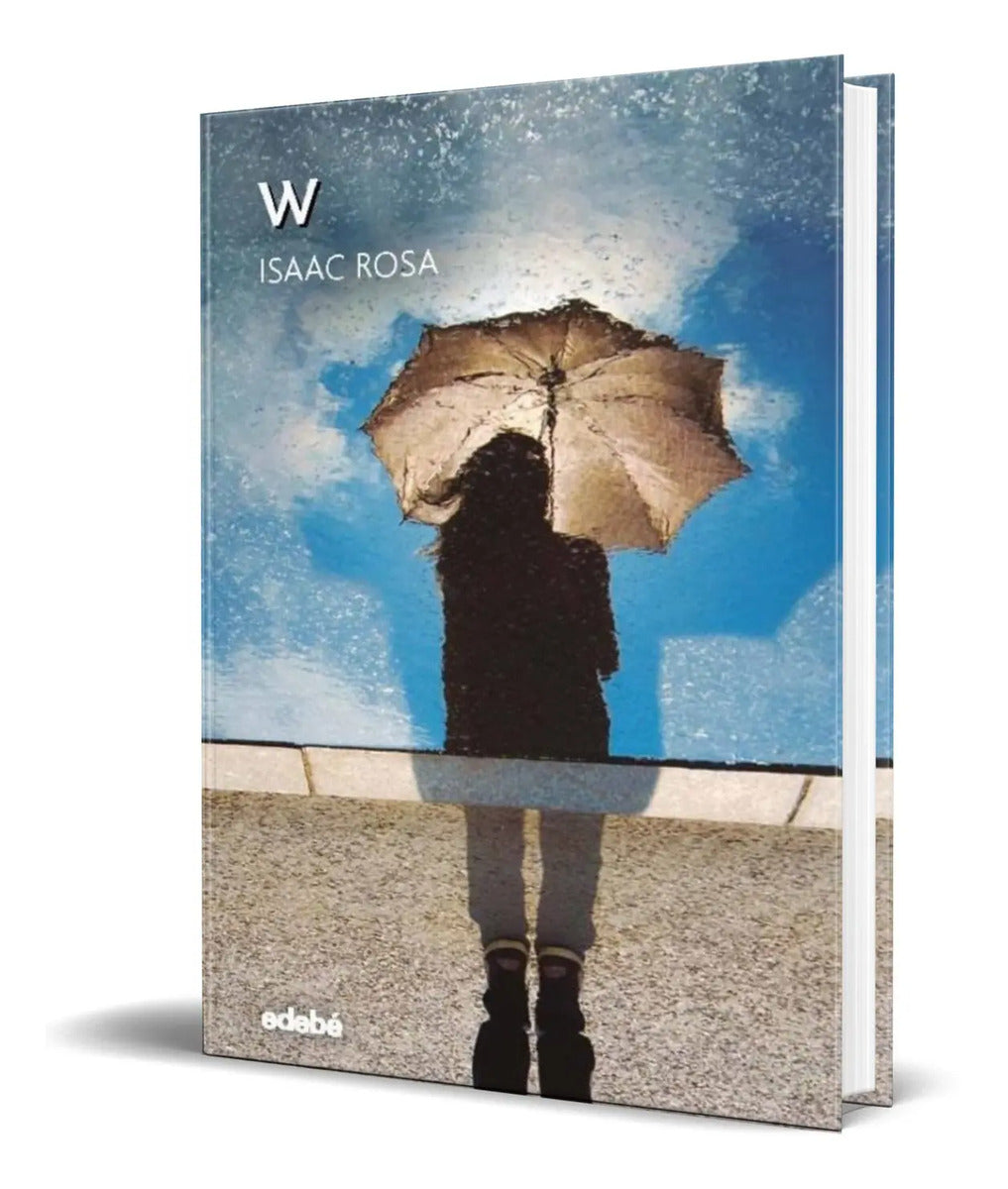 Portada de Libro W [ Isaac Rosa ] Original