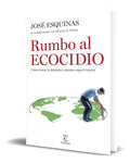 Portada de Libro Rumbo Al Ecocidio [ Cómo Frenar La Amenaza ] Original