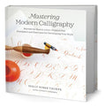 Portada de Mastering Modern Calligraphy [ Exemplars And Exercises ]