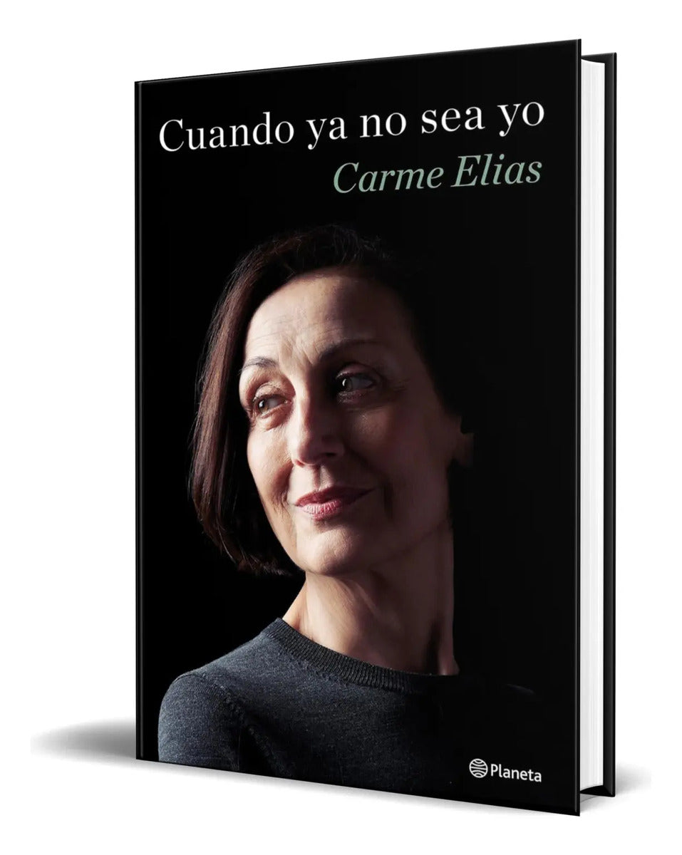 Portada de Libro Cuando Ya No Sea Yo [ Carme Elias ] Original