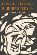 Portada de Libro El Poder De La Mente Subconsciente Por Joseph Murphy