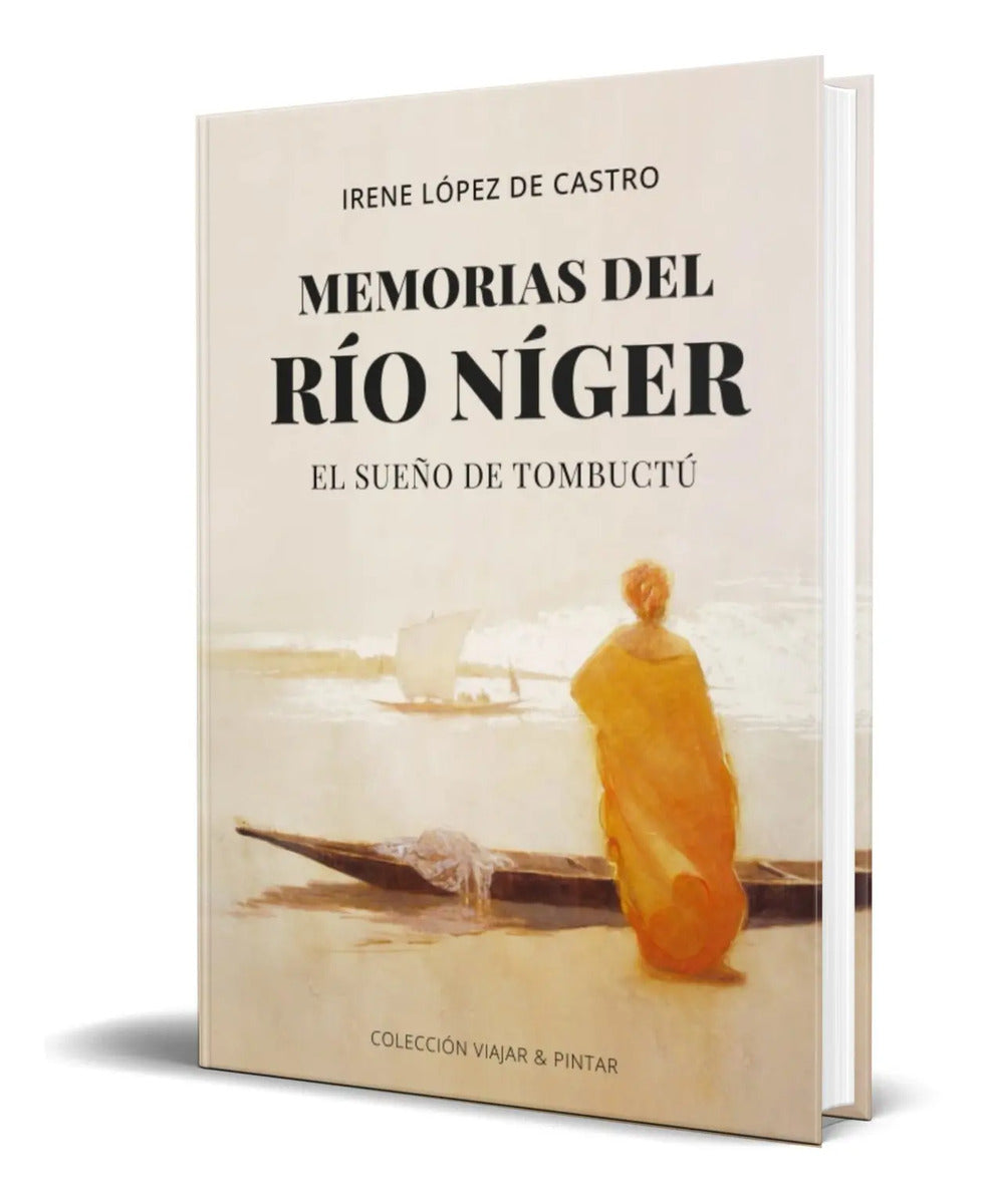 Portada de Libro Memorias Del Río Níger El Sueño De Tombuctú Original
