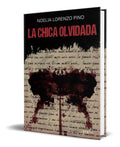 Portada de Libro La Chica Olvidada [ Noelia Lorenzo ] Original