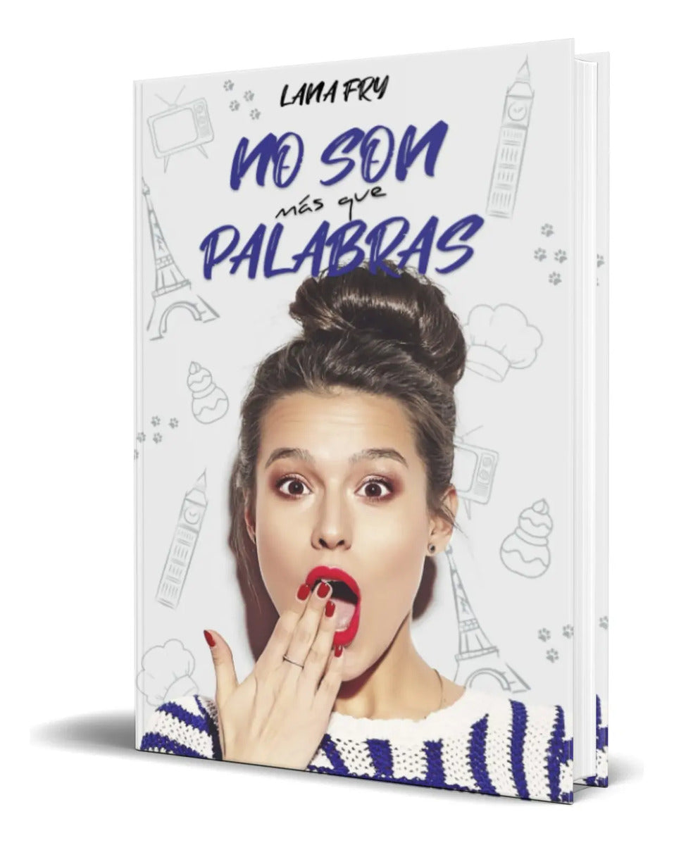 Portada de Libro No Son Más Que Palabras [ Lana Fry ] Original