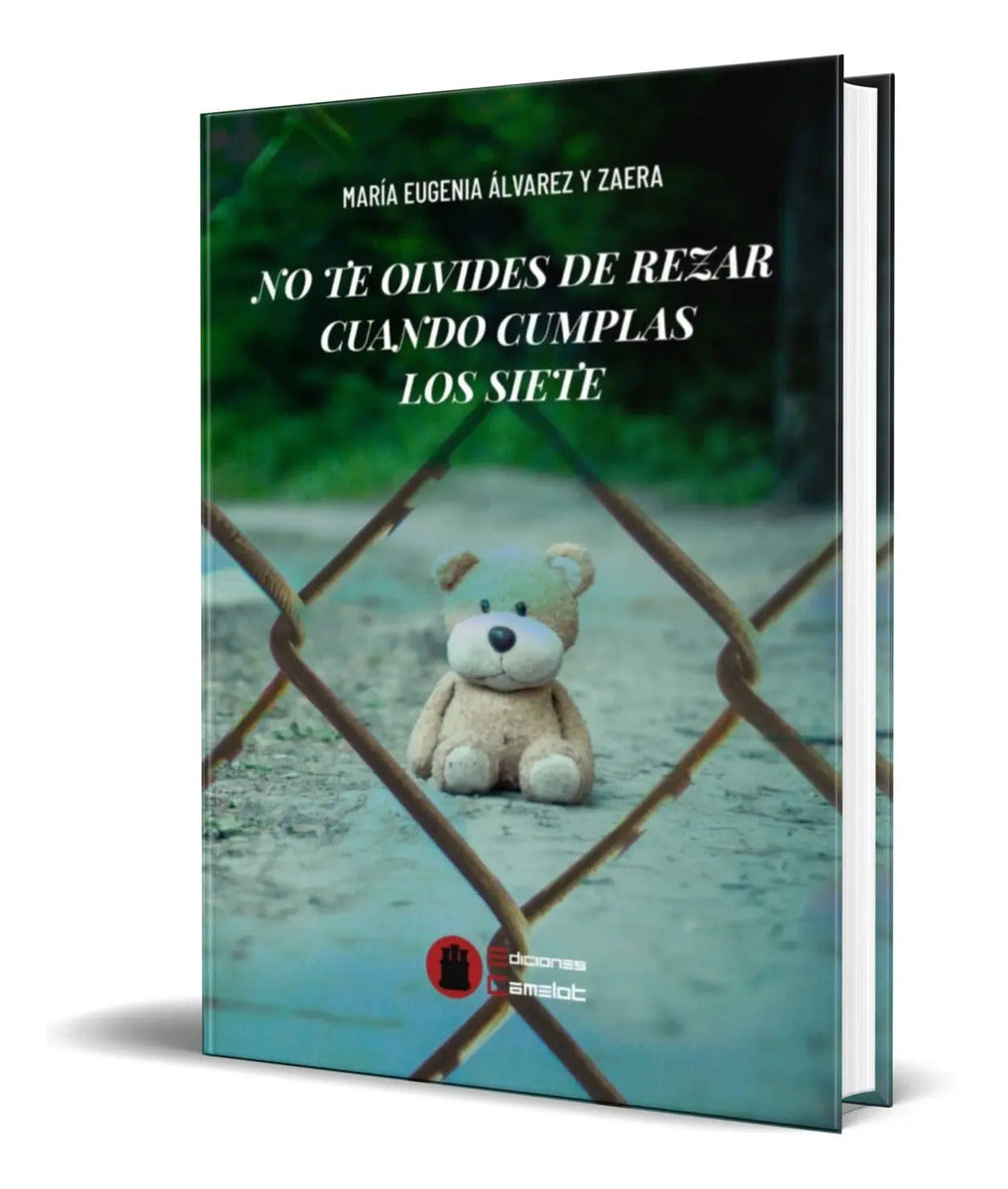 Portada de Libro No Te Olvides De Rezar Cuando Cumplas Los Siete
