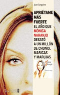 Portada de Aprietame Mas Fuerte, De Juan Sanguino. Editorial Lengua De Trapo, Tapa Blanda En Español, 2023