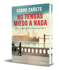 Portada de Libro No Tengas Miedo A Nada [ Curro Cañete ] Original