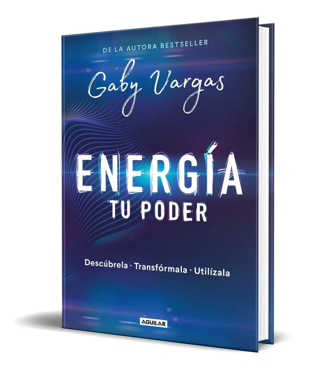 Portada de Energía Tu Poder [ Descúbrela, Transfórmala, Utilízala ]