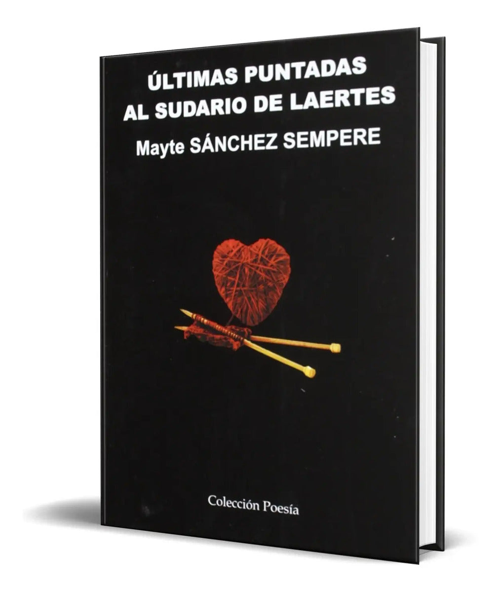 Portada de Libro Ultimas Puntadas Al Sudario De Laertes [ Original ]