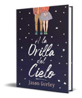Portada de Libro A La Orilla Del Cielo [ Jason Gurley ] Original