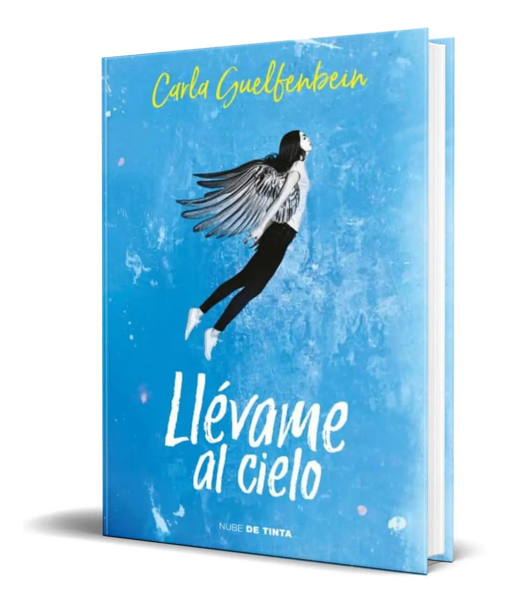 Portada de Libro Llevame Al Cielo [ Carla Guelfenbein ] Original