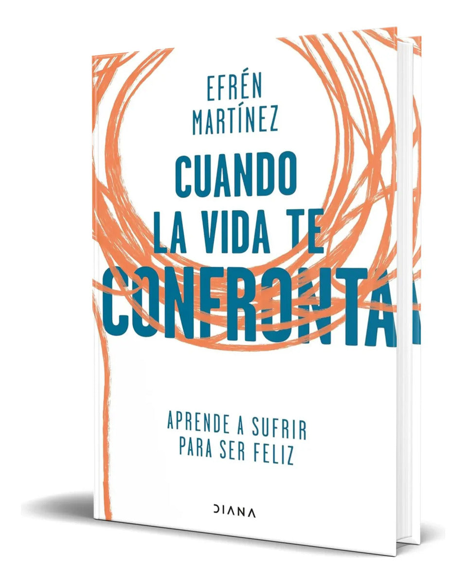 Portada de Libro Cuando La Vida Te Confronta [ Efrén Martínez] Original
