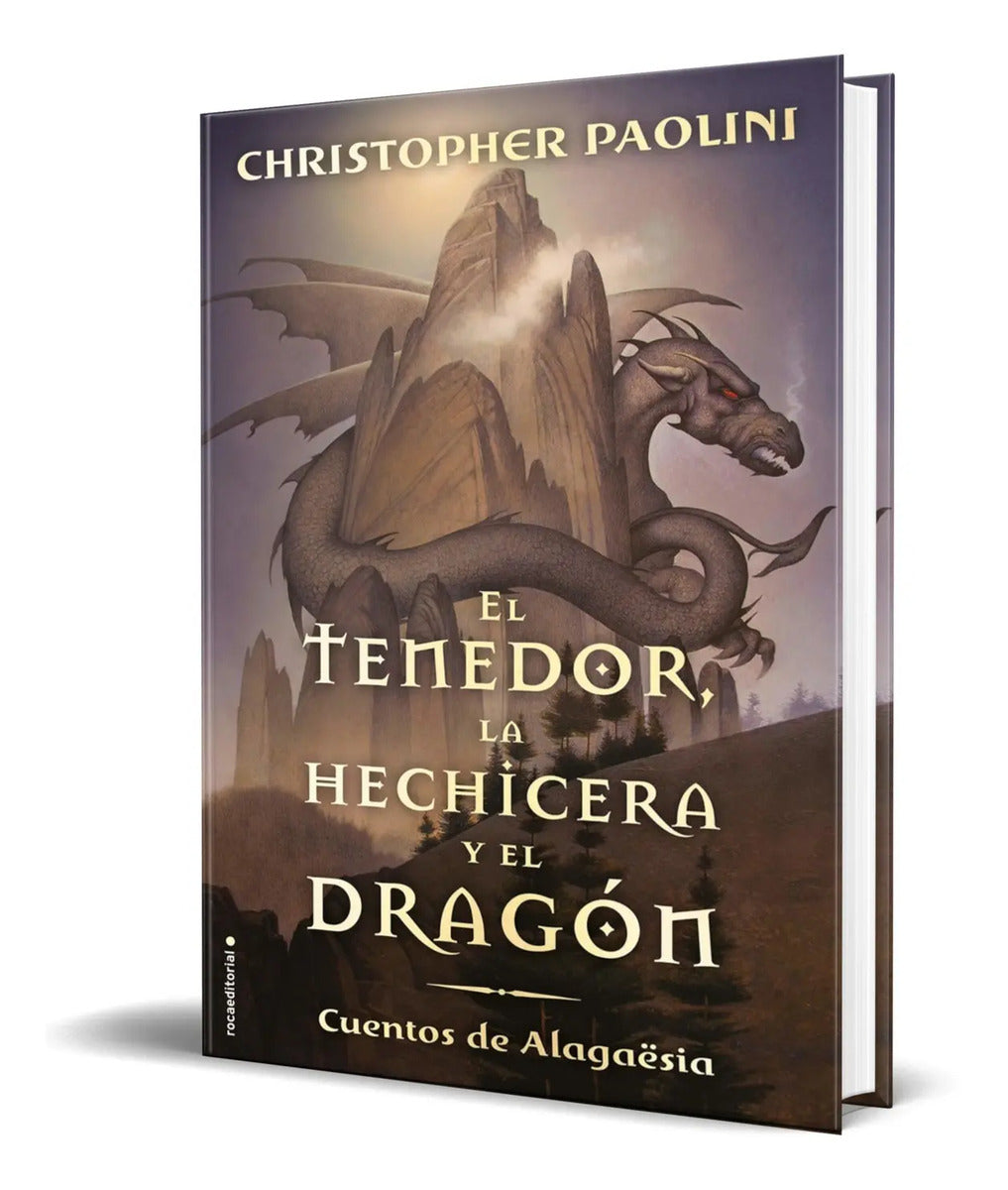 Portada de El Tenedor, La Hechicera Y El Dragón [ Christopher Paolini ]