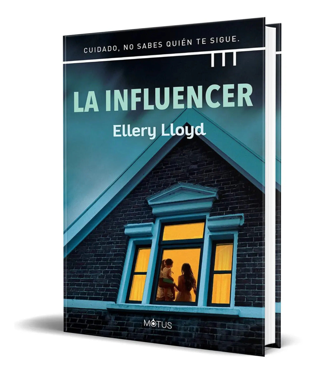 Portada de Libro La Influencer [ Cuidado, No Sabes Quién Te Sigue ]
