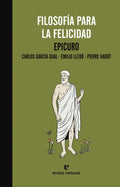 Portada de Filosofia Para La Felicidad - Epicuro