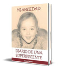 Portada de Libro Mi Ansiedad [ Diario De Una Superviviente] Original