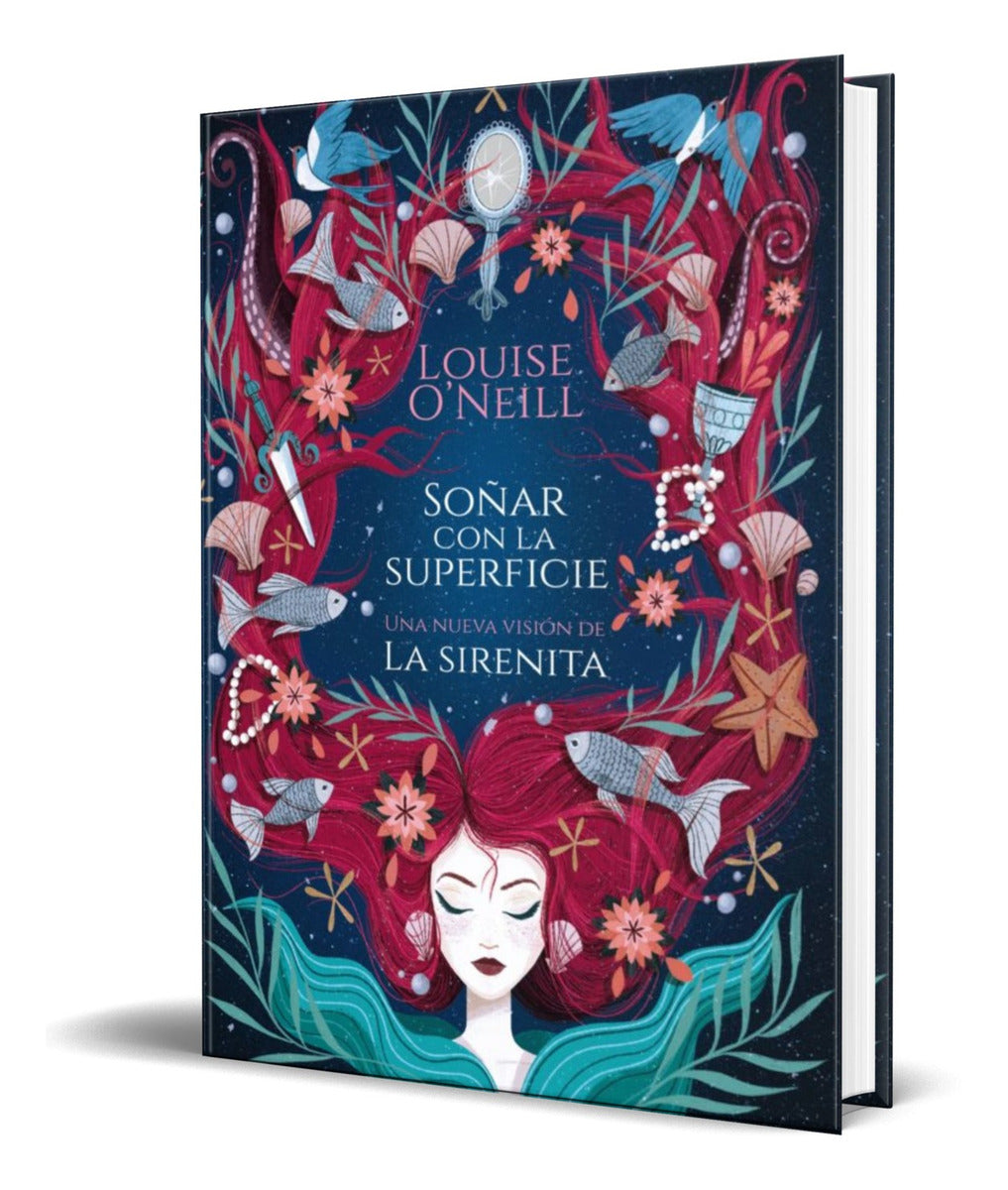 Portada de Libro Soñar Con La Superficienueva Vision De La Sirenita