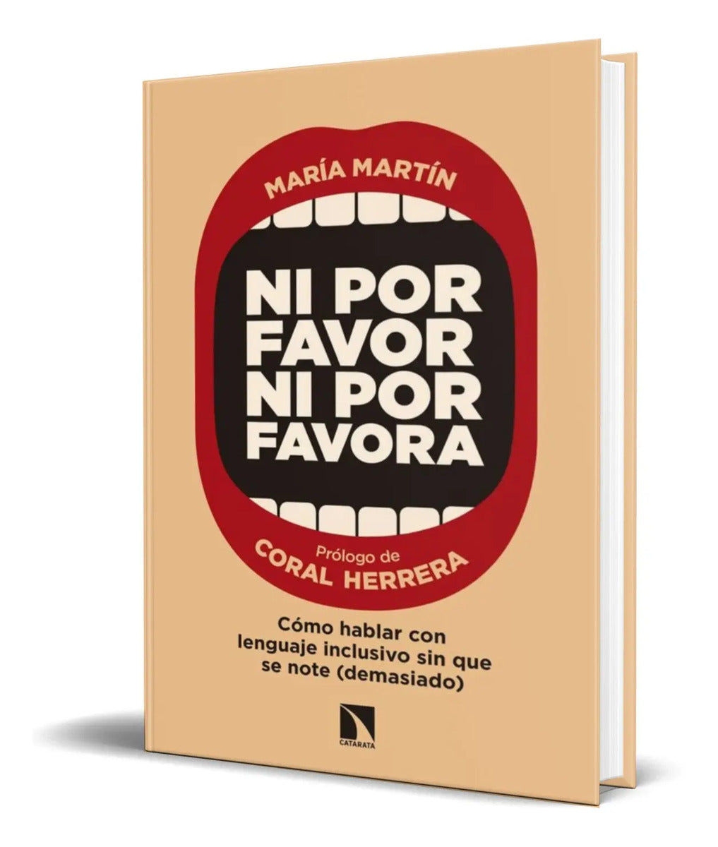 Portada de Ni Por Favor Ni Por Favora [ Hablar Con Lenguaje Inclusivo ]