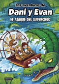 Portada de Las Aventuras De Dani Y Evan 11. El Ataque Del Supercroc, De Las Aventuras De Dani Y Evan. Editorial Destino Infa…