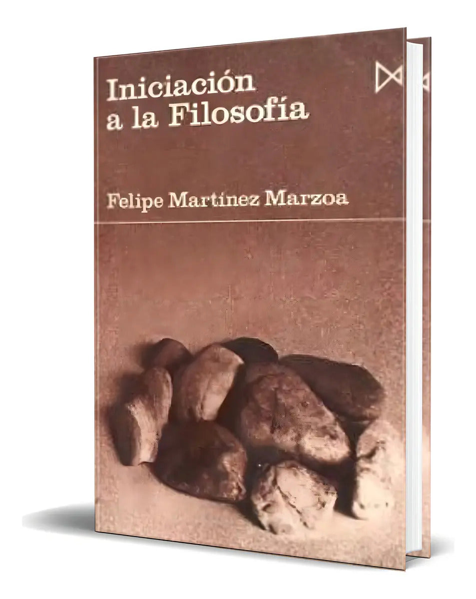 Portada de Libro Iniciacion A La Filosofia [ Felipe Martinez ] Original, De Felipe Martinez Marzoa., Vol. 1. Editorial Istmo…