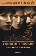 Portada de El Secreto De Sus Ojos, De Sacheri, Eduardo. Contemporánea Editorial Debolsillo, Tapa Blanda En Español, 2015