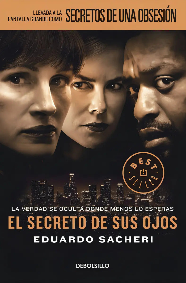 Portada de El Secreto De Sus Ojos, De Sacheri, Eduardo. Contemporánea Editorial Debolsillo, Tapa Blanda En Español, 2015