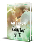Portada de Libro Mi Error Fue Confiar En Ti [ Original ]