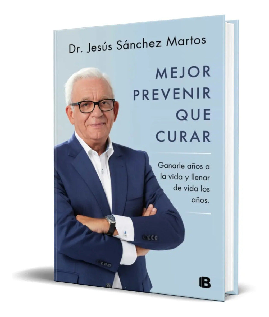 Portada de Mejor Prevenir Que Curar [ Jesus Sanchez Martos ] Original