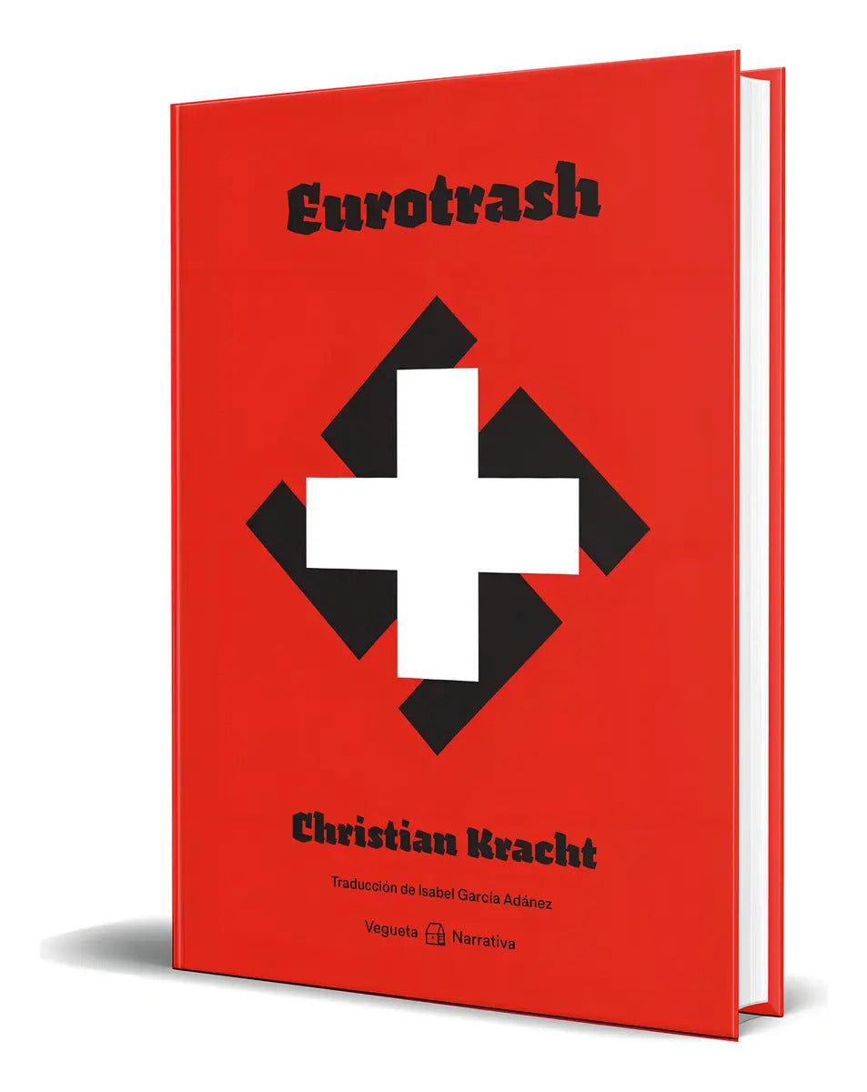 Portada de Libro Eurotrash [ Christian Kracht ] Original, De Christian Kracht., Vol. 1. Editorial Vegueta Ediciones, Tapa Bl…