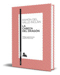 Portada de Libro La Cabeza Del Dragon [ Ramon M. Del Valle Inclan ]