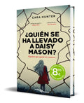 Portada de Libro ¿ Quien Se Ha Llevado A Daisy Mason? [ Original ]