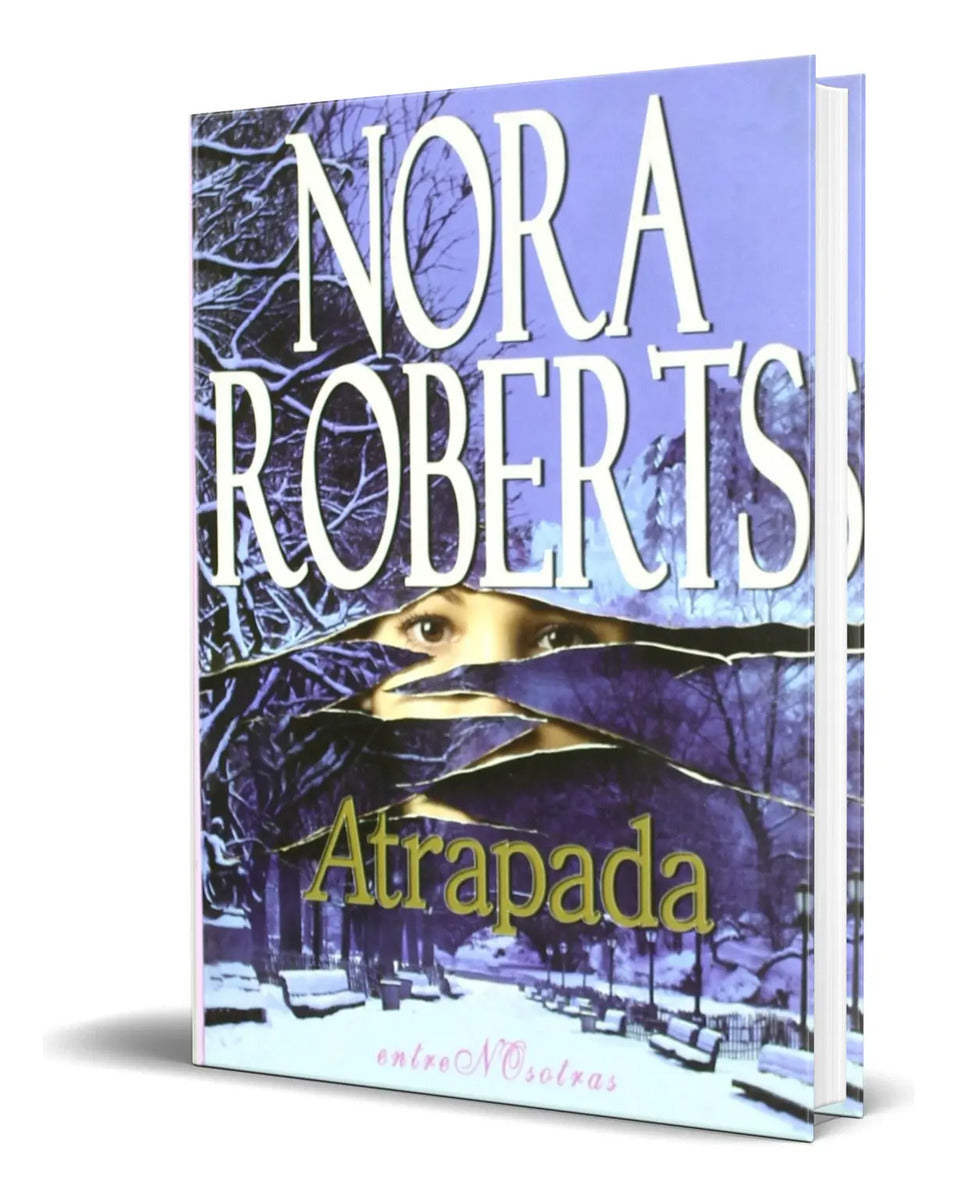 Portada de Libro Atrapada [ Nora Roberts ] Original