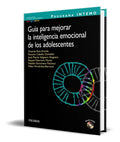 Portada de Guía Para Mejorar La Inteligencia Emocional Del Adolescente