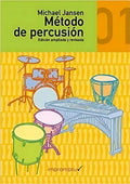 Portada de Método De Percusión 1, De Jansen, Michael. Editorial Impromptu En Español