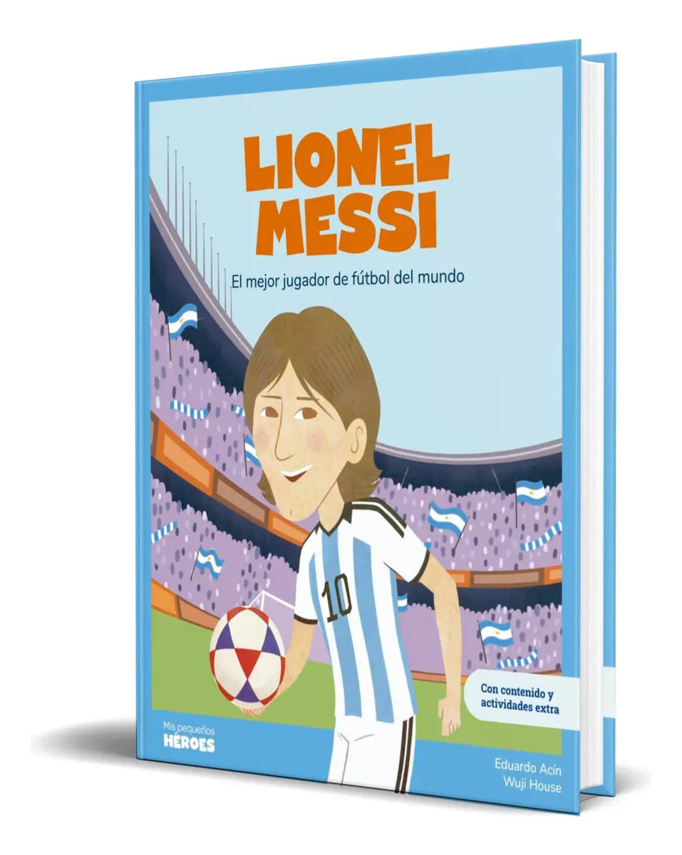 Portada de Lionel Messi, De Eduardo Acín. Editorial Shackleton Kids, Tapa Blanda En Español, 2025